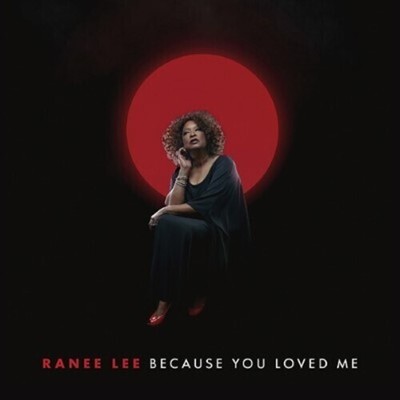 Because You Loved Me - Ranee Lee - CD