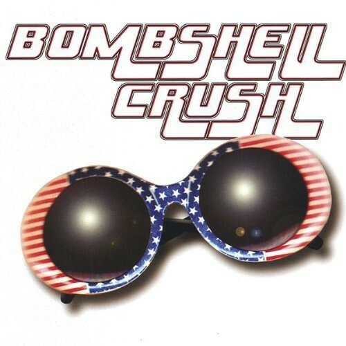 Bombshell Crush by Bombshell Crush (CD, 2004) for sale online | eBay