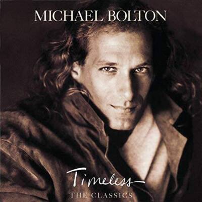Timeless: The Classics - Audio CD By Michael Bolton - GOOD