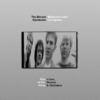 The Dream Syndicate - What Can I Say No Regrets Out Of The Grey + live, demos &