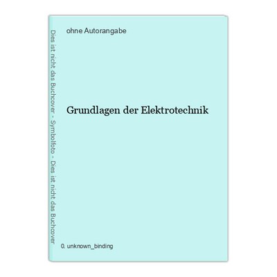 Grundlagen der Elektrotechnik