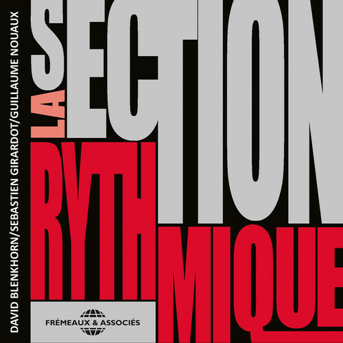 Section Rythmique by Section Rythmique (CD, 2015) for sale online | eBay