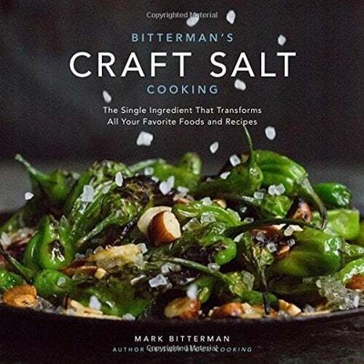 Bitterman's Craft Salt Cooking: The Single Ingredient That Transforms All Your F
