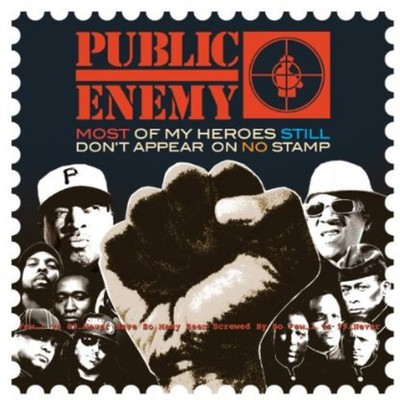 Public Enemy - Most of My Heroes Still Don't Appear on No Stamp [New CD]