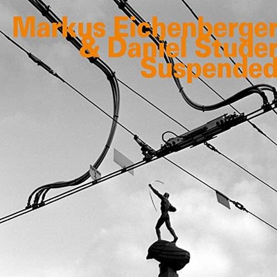 Markus Eichenberger and Daniel Studer Suspended CD NEW