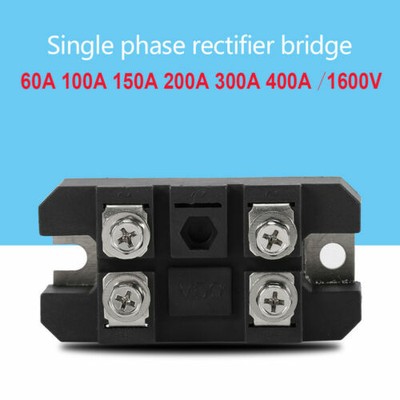 60/100/150/200/300/400A Amp Single Phase Diode Bridge Rectifier High Power 1600V