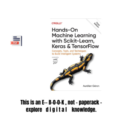 Hands-On Machine Learning with Scikit-Learn Keras and TensorFlow Concepts Too...