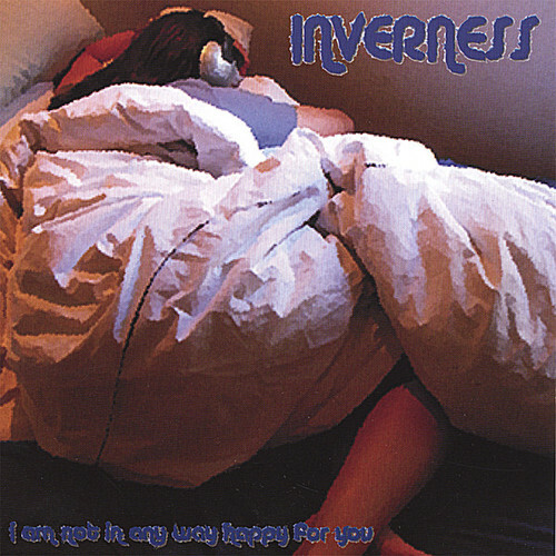 I AM Not in Any Way Happy for You by Inverness (CD, 2006) for sale ...