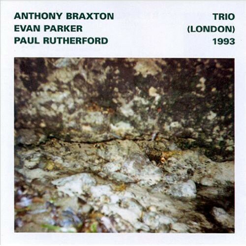 Trio London 1993 by Braxton, Anthony / Parker, Evan / Rutherford, Paul ...