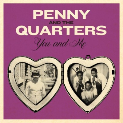 PENNY & THE QUARTERS You And Me 7'' NEW VINYL Numero reissue