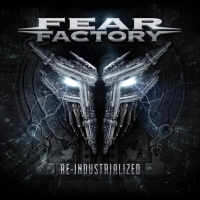 Fear Factory - Re-Industrialized [New CD]
