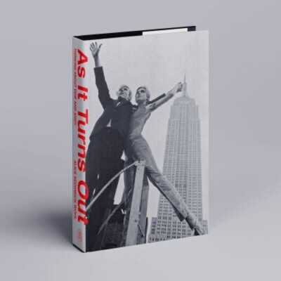 As It Turns Out : Thinking about Edie and Andy Hardcover Alice Se