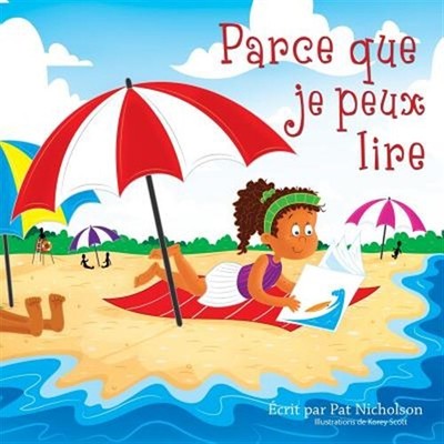 Parce Que Je Peux Lire, Paperback by Nicholson, Pat; Scott, Korey, Like New U...