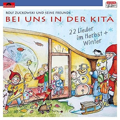 Rolf Zuckowski Bei Uns in der Kita-22 Lieder im Herbst & Winter (CD)