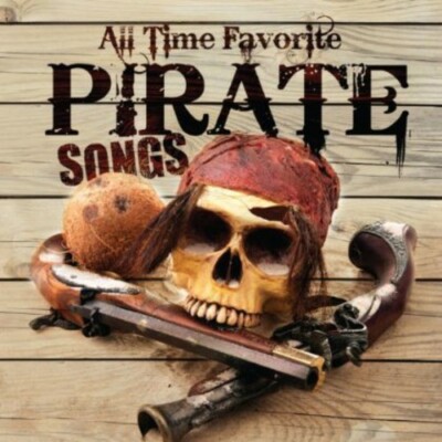 Carl Peterson - All Time Favorite Pirate Songs [New CD]