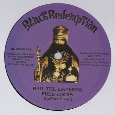 FRED LOCKS/MICAH SHEMAIAH Hail The Emperor/We Know 10'' NEW VINYL Black Redempti