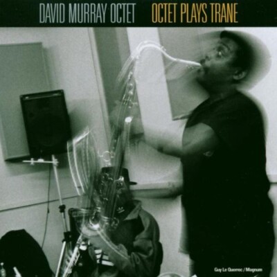 David Murray - Octet Plays Trane [New CD]