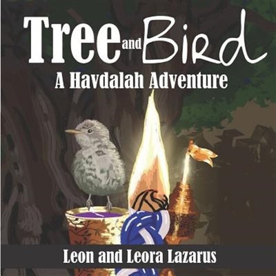 Tree and Bird: A Havdalah Adventure by Lazarus, Leon, Brand New, Free shippin...