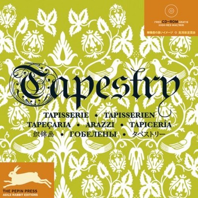TAPESTRY - TAPISSERIE (AGILE RABBIT EDITIONS) By Pepin Press **BRAND NEW**