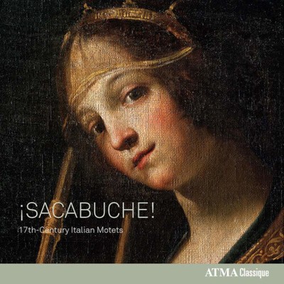 Sacabuche - 17Th-Century Italian Motets by ¡Sacabuche! Ensemble [Audio CD]