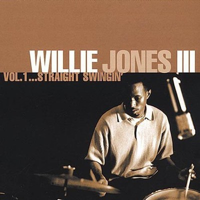 Willie Jones III - Straight Swingin, Vol. 1 [New CD]