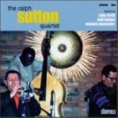 The Ralph Sutton Quartet : The Ralph Sutton Quartet CD (1999)