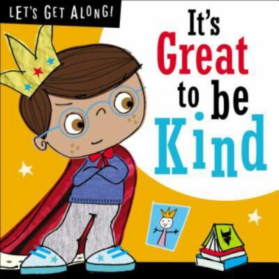 Let's Get Along: It's Great to Be Kind by , Good Book