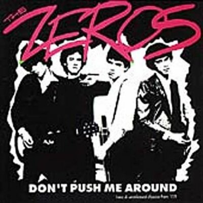 Dont Push Me Around - Audio CD By ZEROS - VERY GOOD