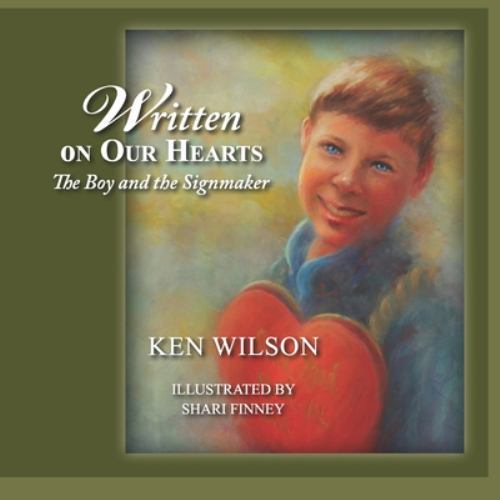 Written on Our Hearts by Ken Wilson (2021, Trade Paperback) for sale ...