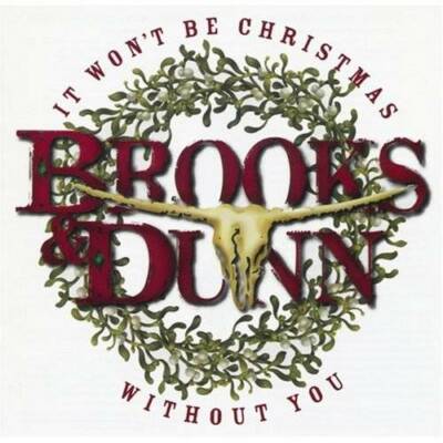 It Won't Be Christmas Without You - Audio CD By Brooks & Dunn - VERY GOOD