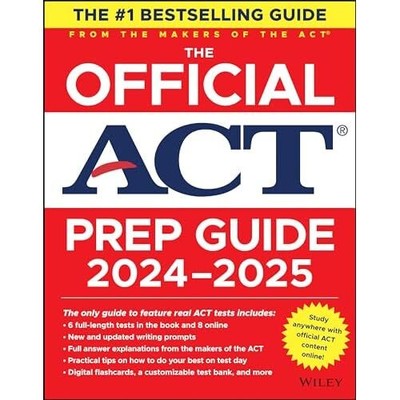 The Official ACT Prep �Guide 2024-2025: Book + 9 �Pract - Paperback NEW ACT 17/0