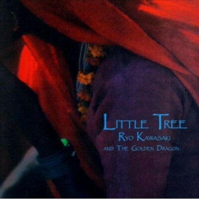 Ryo Kawasaki & Golden Dragon,Little Tree, - (Compact Disc)