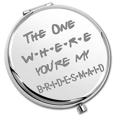 Bridesmaid Compact Mirror Bridesmaid Proposal Gift The One Where You're My Br...