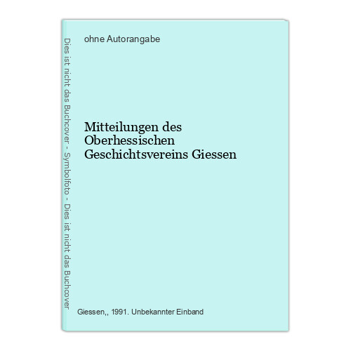 Mitteilungen Des Oberhessischen Geschichtsvereins Giessen