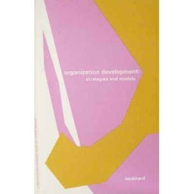 Organization Development : Strategies and Models Paperback Richar