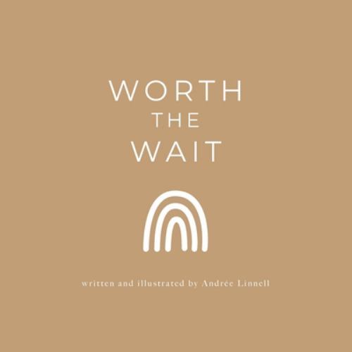 Worth the Wait by Andrée Linnell (2021, Trade Paperback) for sale ...
