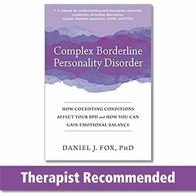 Complex Borderline Personality Disorder: How Coexisting Conditio