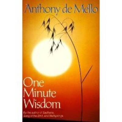 One Minute Wisdom - Hardcover By De Mello, Anthony - VERY GOOD