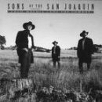 Sons of the San Joaquin - From Whence Came ... - Sons of the San Joaquin CD 3UVG