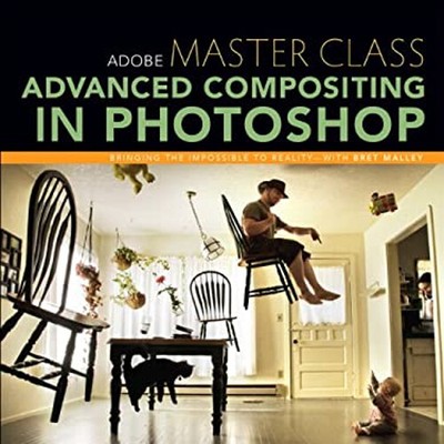 Adobe Master Class : Advanced Compositing in Photoshop Paperback