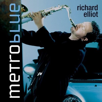 Richard Elliot - Metro Blue [New CD]