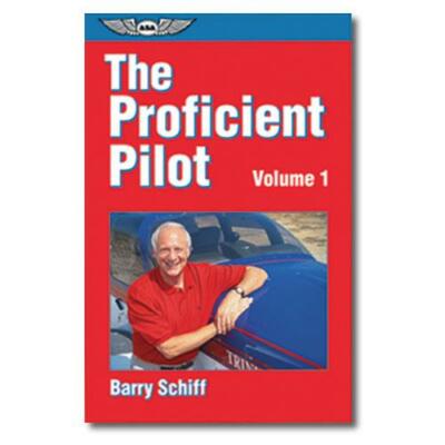 ASA The Proficient Pilot, Volume 1 (Softcover) - Barry Schiff