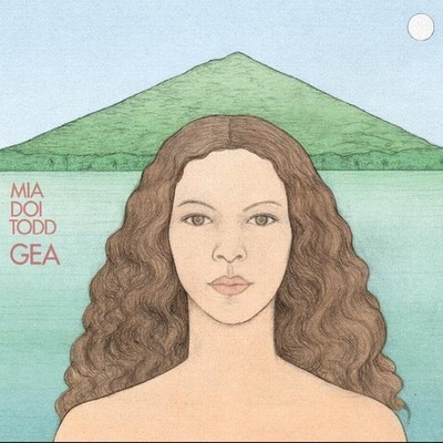 MIA DOI TODD - GEA NEW CD