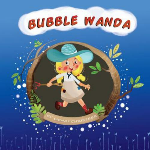 Bubble Wanda by Wendi Christner (2018, Trade Paperback) for sale online ...
