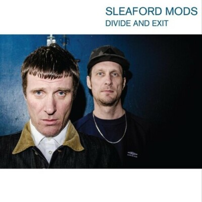 Sleaford Mods - Divide & Exit [New CD]