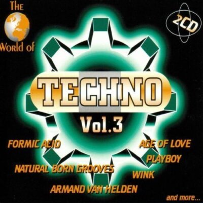 World of Techno 3 (1998) - 2 CD - Formic Acid, Nature One, Technocat, Ramirez...