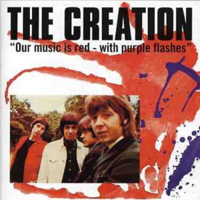 The Creation - Our Music Is Red with Purple Flashes [New CD]