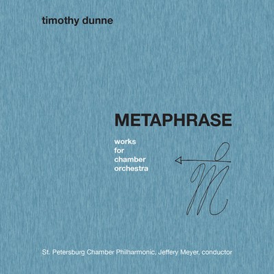 Dunne / St. Petersbu - Timothy Dunne: Metaphrase [New CD]