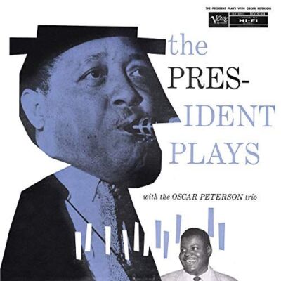 LESTER YOUNG PRESIDENT PLAYS WITH THE OSCAR PETERSON TRIO NEW LP