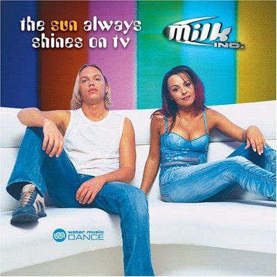 Milk Inc, Sun Always Shines on TV, Audio CD